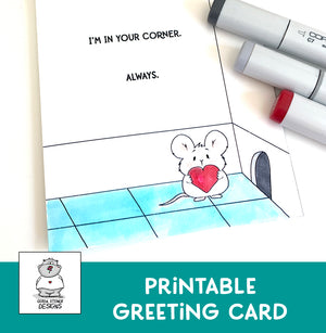 In Your Corner Mouse - Printable Greeting Card