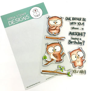 Owl Rather Be With You 4x6 Clear Stamp Set - Clearstamps - Clear Stamps - Cardmaking- Ideas- papercrafting- handmade - cards-  Papercrafts - Gerda Steiner Designs