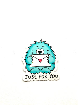 Just for you - Monster Sticker