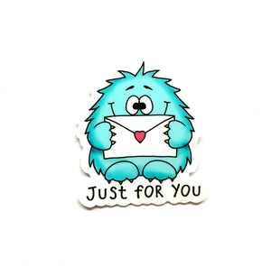 Just for you - Monster Sticker